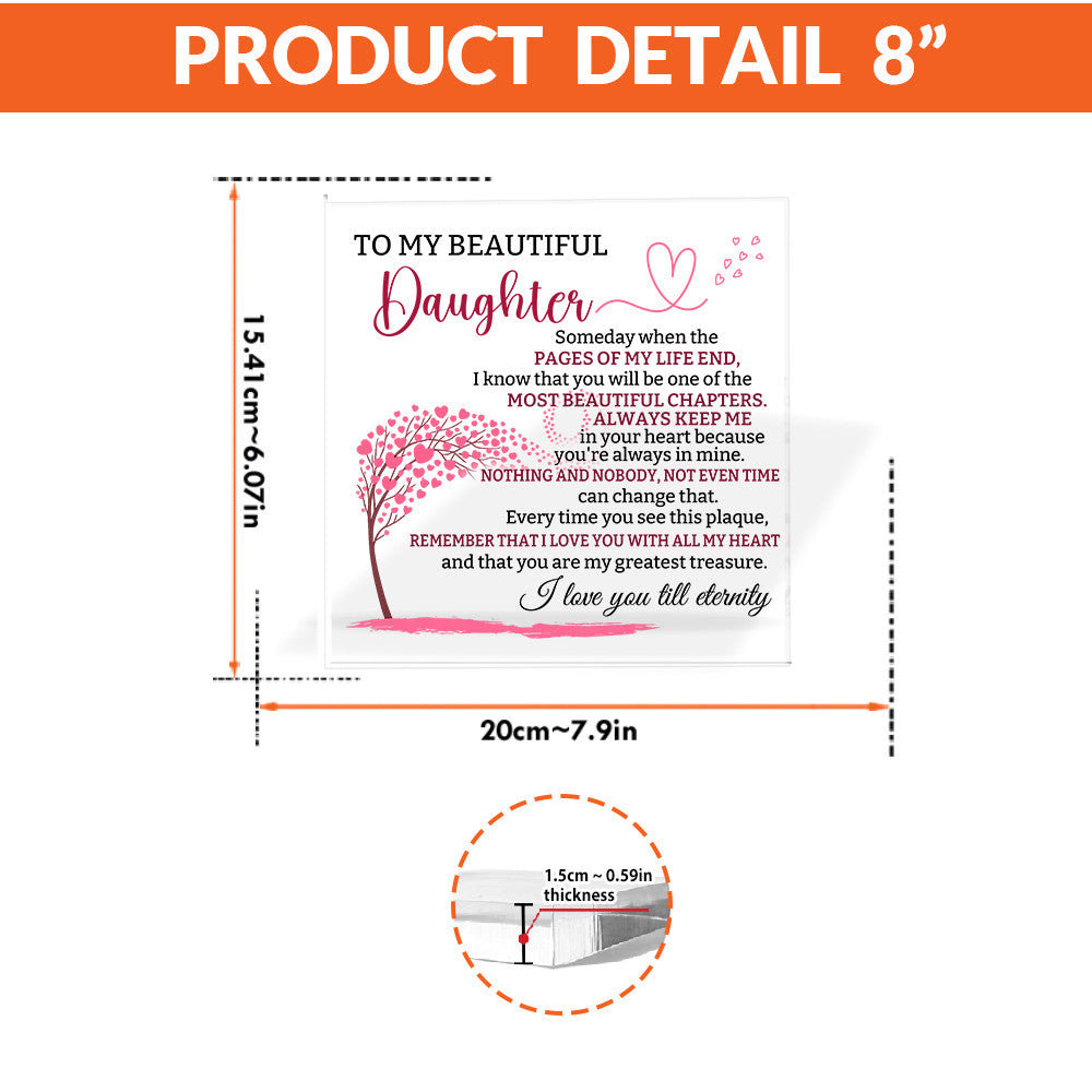 To My Beautiful Daughter Acrylic Plaque – Heartfelt Eternal Love Gift