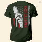 Best Dad Ever - Personalized Back Printed Shirt Father's Day