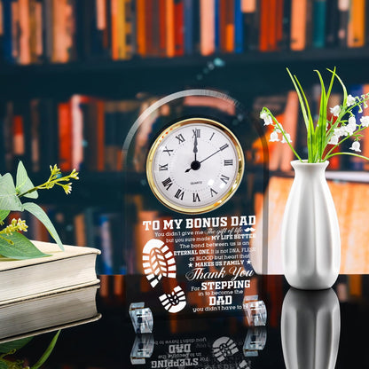 To My Bonus Dad - Acrylic Desk Clock Plaque