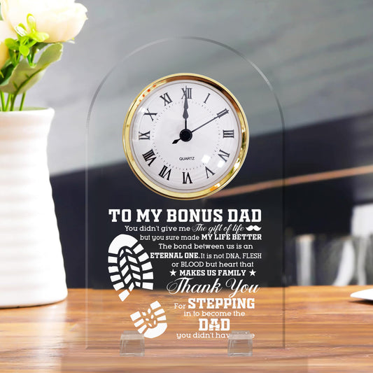 To My Bonus Dad - Acrylic Desk Clock Plaque