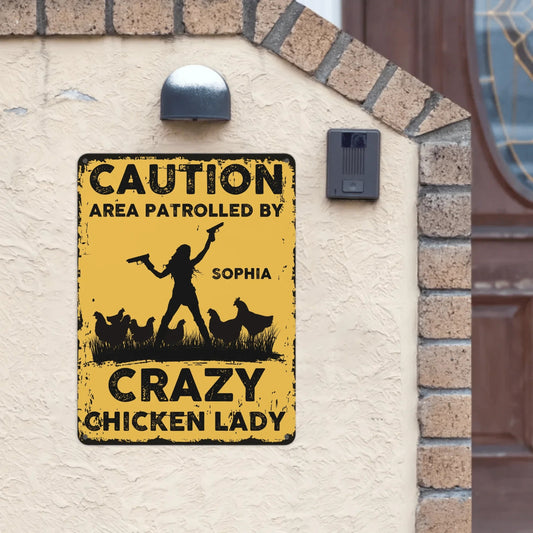 The Warning Area is Patrolled by the Crazy Hen Mother - Personalized Name Metal Retro Painting