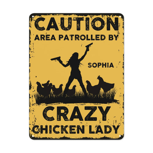 The Warning Area is Patrolled by the Crazy Hen Mother - Personalized Name Metal Retro Painting