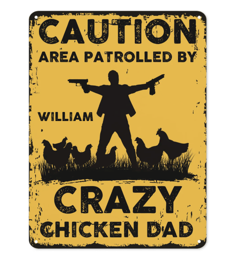 The Warning Area is Patrolled by the Crazy Hen Mother - Personalized Name Metal Retro Painting
