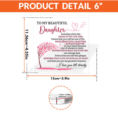 To My Beautiful Daughter Acrylic Plaque – Heartfelt Eternal Love Gift