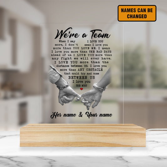 We're A Team - Custom 3D Led Light Pine Wooden Base