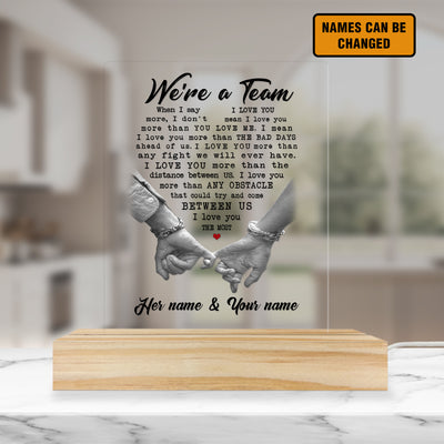 We're A Team - Custom 3D Led Light Pine Wooden Base