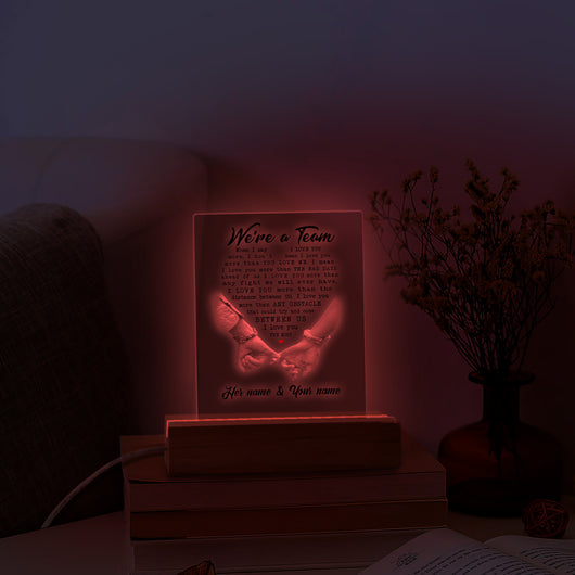 We're A Team - Custom 3D Led Light Pine Wooden Base