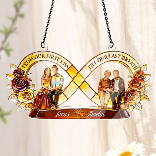 From Our First Kiss Till Our Last Breath - Personalized Acrylic Suncatcher