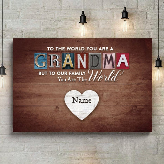 You Are The World Custom Names Canvas For Mom