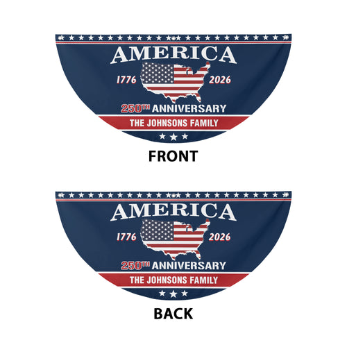 Personalized Family Name America 250th Anniversary - Semicircle Fence Flag