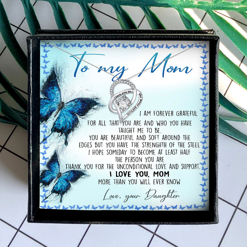 THANK YOU FOR THE UNCONDITIONAL LOVE AND SUPPORT - NECKLACE FOR MOM FROM DAUGHTER