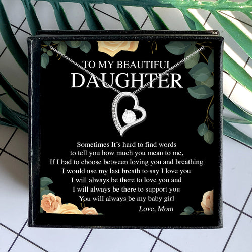 I WILL ALWAYS BE MY BABY GIRL - GIFT FROM MOM