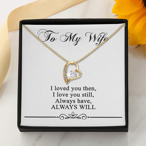 I Love You Then - Best Gift For Wife