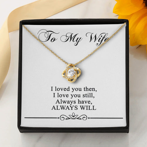 I Love You Then - Best Gift For Wife