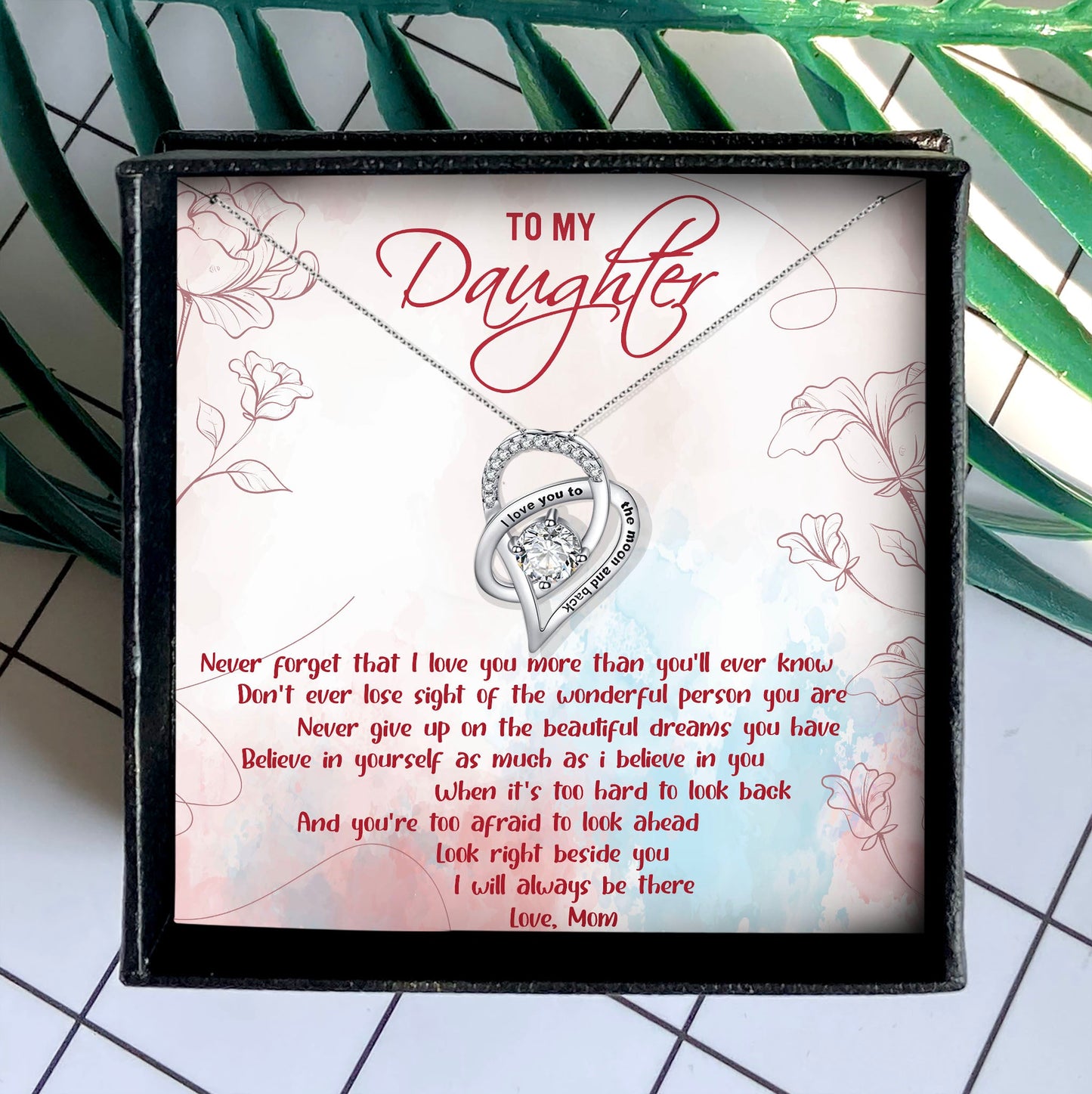I WILL ALWAYS BE THERE - NECKLACE FOR DAUGHTER FROM MOM