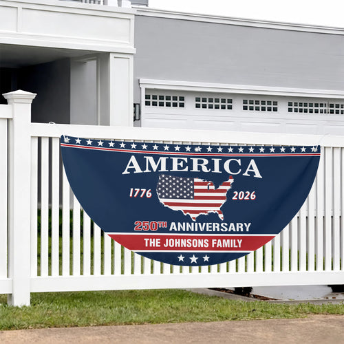Personalized Family Name America 250th Anniversary - Semicircle Fence Flag