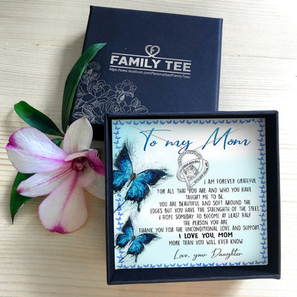 THANK YOU FOR THE UNCONDITIONAL LOVE AND SUPPORT - NECKLACE FOR MOM FROM DAUGHTER