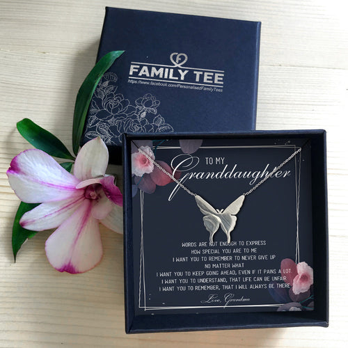 I WANT TO YOU REMEMBER TO NEVER GIVE UP NO MATTER WHAT  - NECKLACE FOR GRANDDAUGHTER