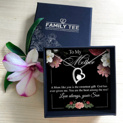 YOU ARE THE BEST AMONG THE REST - GIFT FROM SON