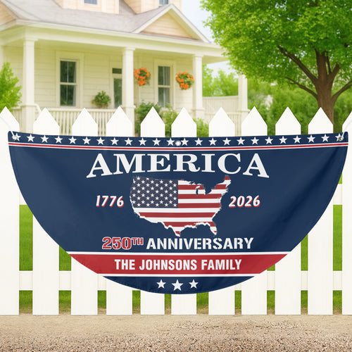 Personalized Family Name America 250th Anniversary - Semicircle Fence Flag