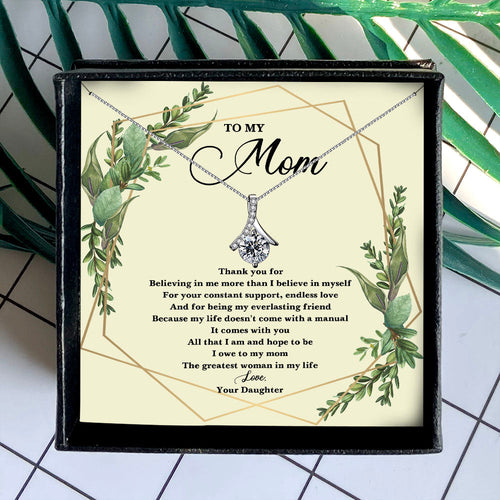 THE GREATEST WOMAN IN MY LIFE - NECKLACE FOR MOM