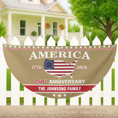 Personalized Family Name America 250th Anniversary - Semicircle Fence Flag