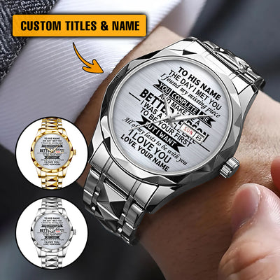 The Day I Met You - Personalized Men's Wrist Watch