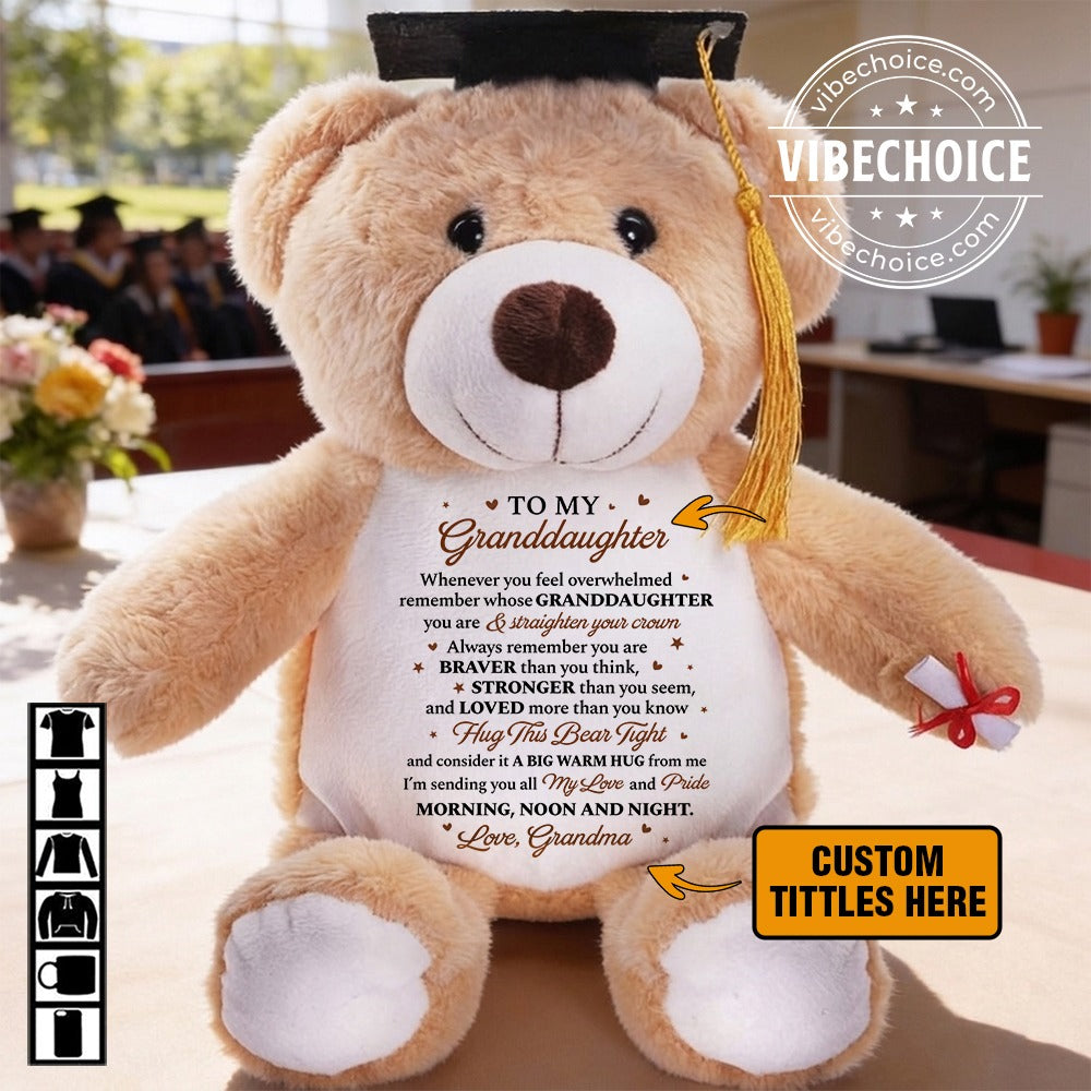Hug This Bear Tight - Personalized Graduation Bear