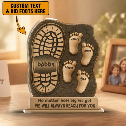 Dad And Kids Footsteps No Matter How Big We Get - Personalized Custom Acrylic Plaque