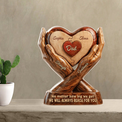 Personalized Acrylic Plaque - We Will Always Reach For You - Father’s Day Gift