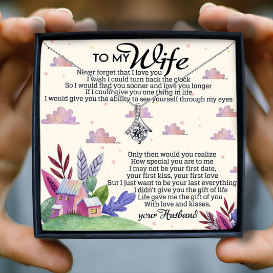 NEVER FORGET THAT I LOVE YOU  - NECKLACE FOR WIFE