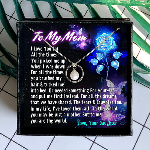 YOU ARE THE WORLD - NECKLACE FOR MOM FROM DAUGHTER