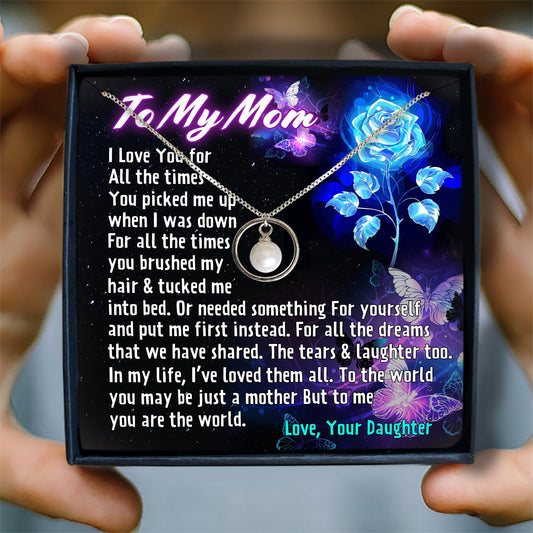 YOU ARE THE WORLD - NECKLACE FOR MOM FROM DAUGHTER
