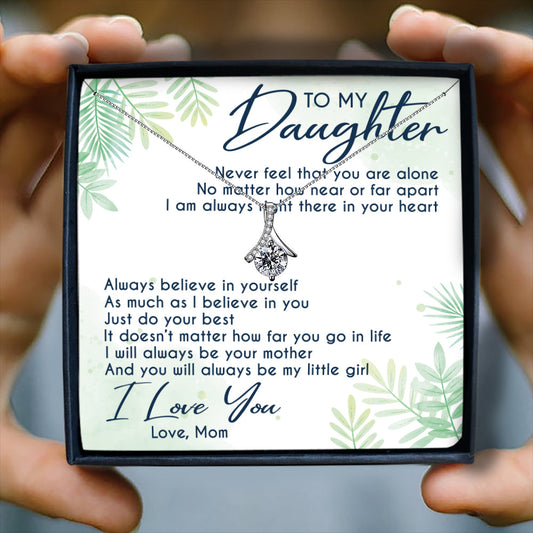 YOU WILL ALWAYS BE MY LITTLE GIRL  - NECKLACE FOR DAUGHTER