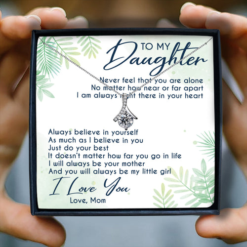 YOU WILL ALWAYS BE MY LITTLE GIRL  - NECKLACE FOR DAUGHTER