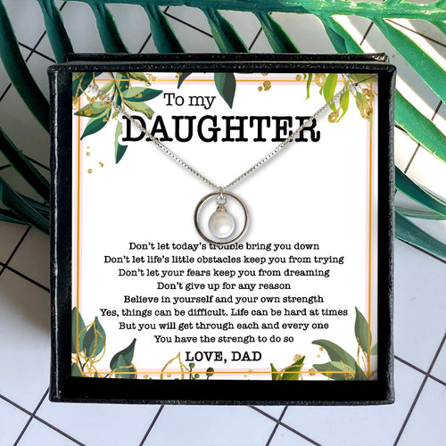 YOU HAVE THE STRENGH - NECKLACE FOR DAUGHTER FROM DAD