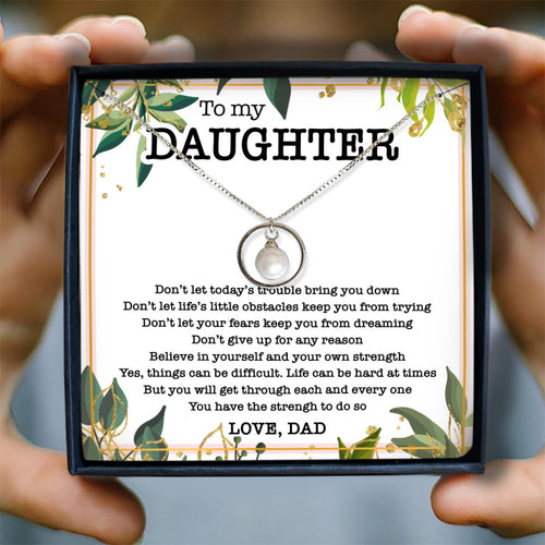 YOU HAVE THE STRENGH - NECKLACE FOR DAUGHTER FROM DAD