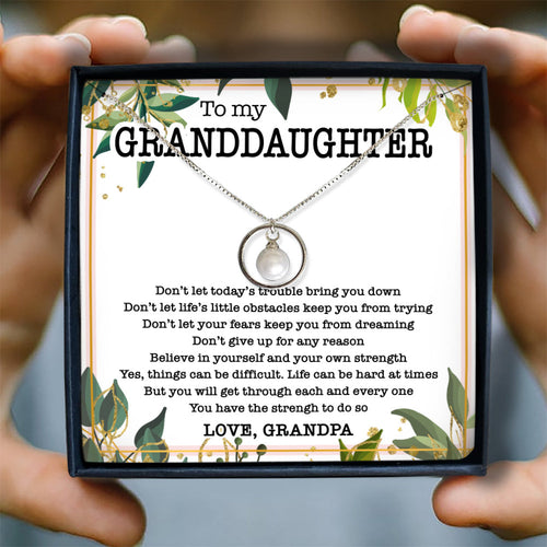 YOU HAVE THE STRENGH - NECKLACE FOR GRANDDAUGHTER FROM GRANDPA