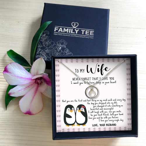 NEVER FORGET THAT I LOVE YOU - NECKLACE FOR WIFE FROM HUSBAND