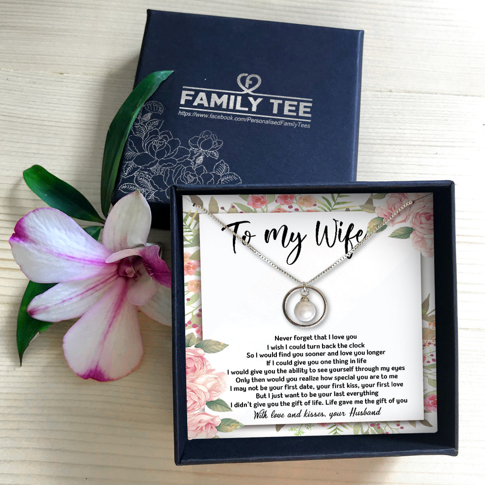 NEVER FORGET THAT I LOVE YOU - NECKLACE FOR WIFE FROM HUSBAND