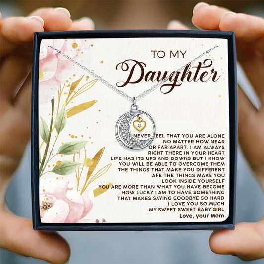NEVER FEEL THAT YOU ARE ALONE - NECKLACE FOR DAUGHTER