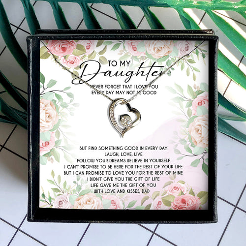 NEVER FORGET THAT I LOVE YOU - GIFT FROM DAUGHTER