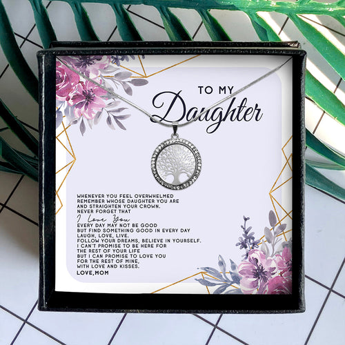 WHENEVER YOU FEEL OVERWHELMED - GIFT FROM DAUGHTER