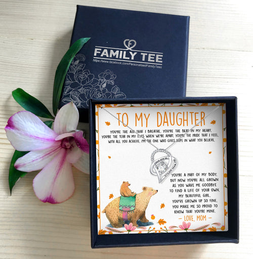 YOU MAKE ME SO PROUD TO KNOW THAT YOU'RE MINE - NECKLACE FOR DAUGHTER  FROM MOM