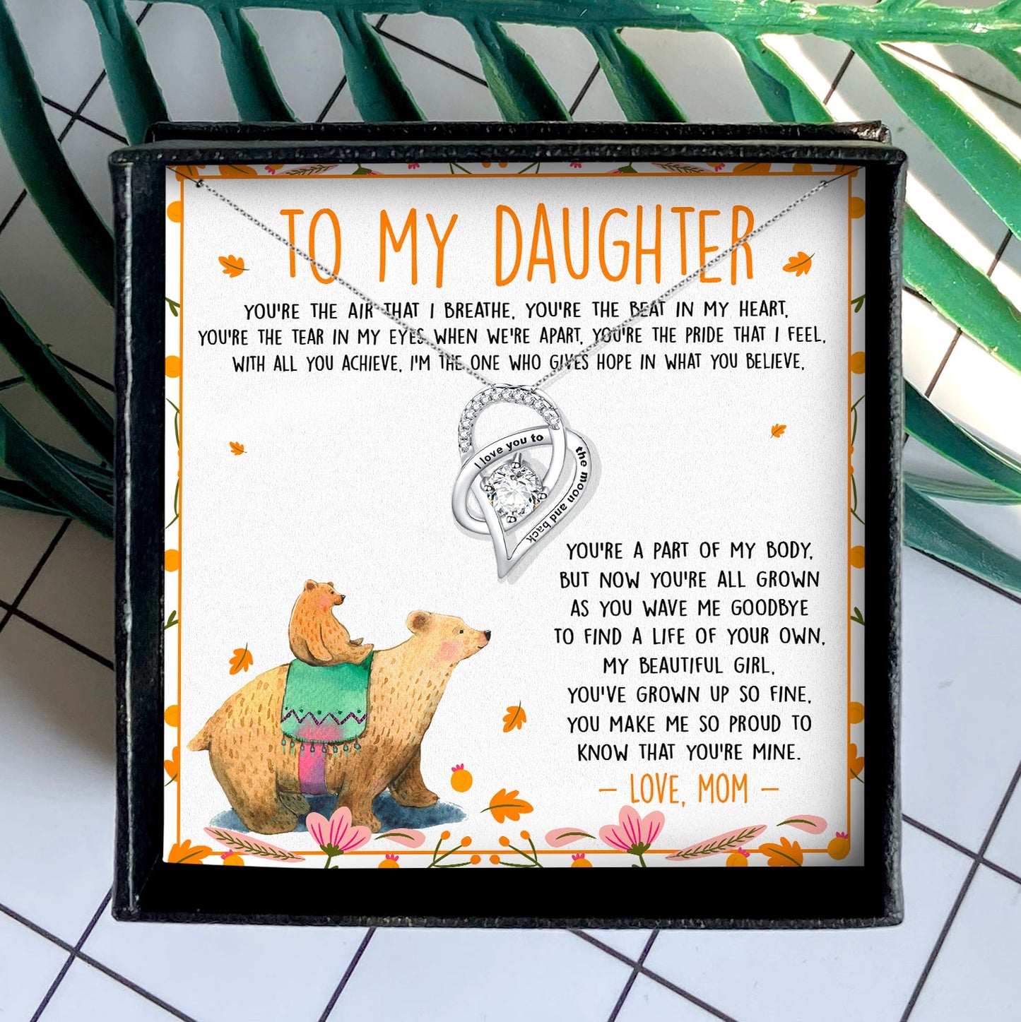 YOU MAKE ME SO PROUD TO KNOW THAT YOU'RE MINE - NECKLACE FOR DAUGHTER  FROM MOM