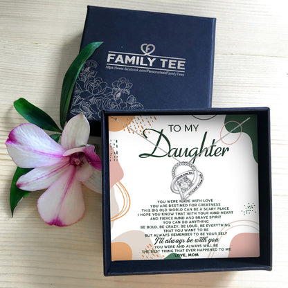 I'LL ALWAYS BE WITH YOU - NECKLACE FOR DAUGHTER FROM MOM