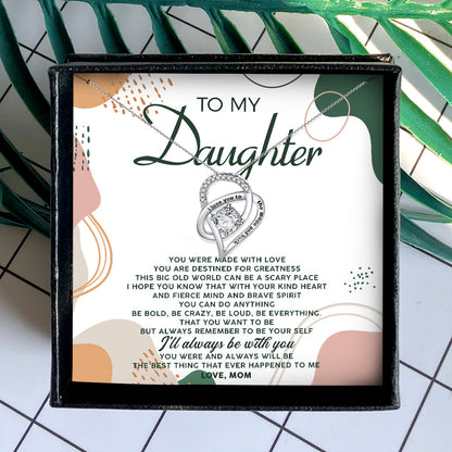 I'LL ALWAYS BE WITH YOU - NECKLACE FOR DAUGHTER FROM MOM