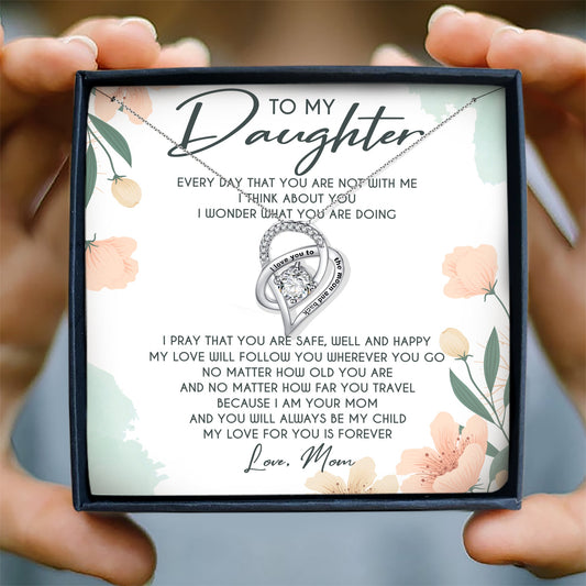 MY LOVE FOR YOU IS FOREVER - NECKLACE FOR DAUGHTER FROM MOM
