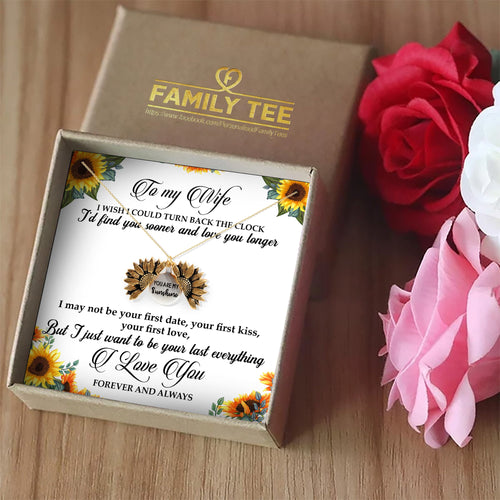 I'D FIND YOU SOONER AND LOVE YOU LONGER - NECKLACE FOR WIFE