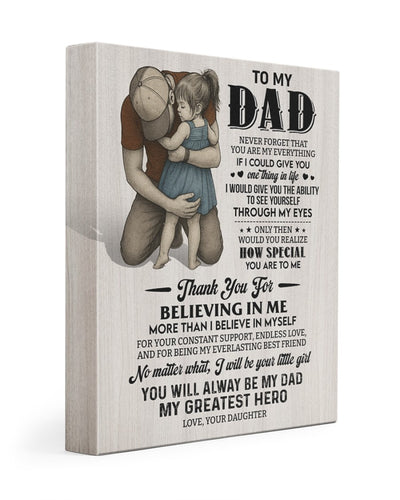 Thank You For Believing In Me - Best Gift For Dad